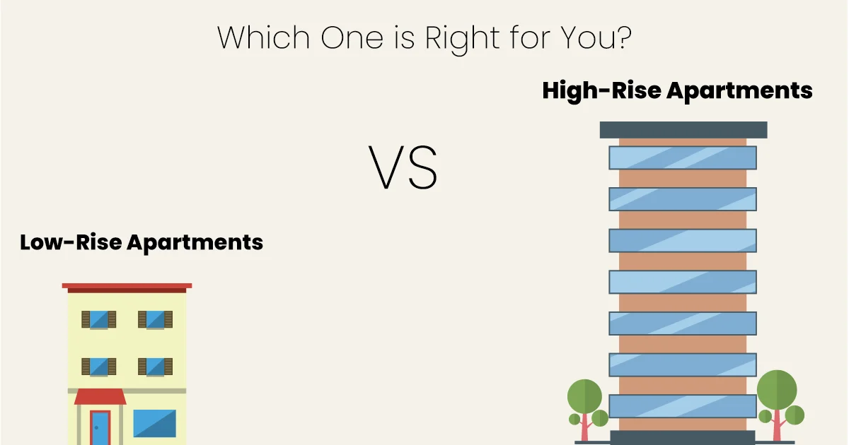 High-Rise vs Low-Rise Apartments: Which One is Right for You?